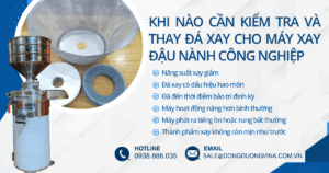 KHI NÀO CẦN KIỂM TRA HOẶC THAY THẾ ĐÁ XAY CHO MÁY XAY ĐẬU NÀNH CÔNG NGHIỆP