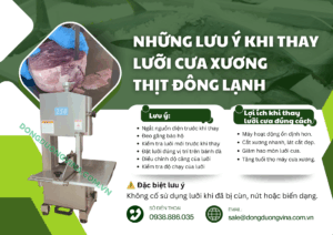 NHỮNG LƯU Ý KHI THAY LƯỠI CƯA XƯƠNG THỊT ĐÔNG LẠNH ĐẾN TỪ ĐÔNG DƯƠNG VI NA
